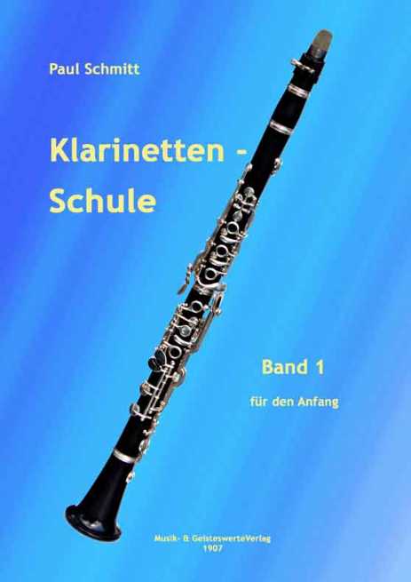 Paul Schmitt Klarinettenschule Band 1